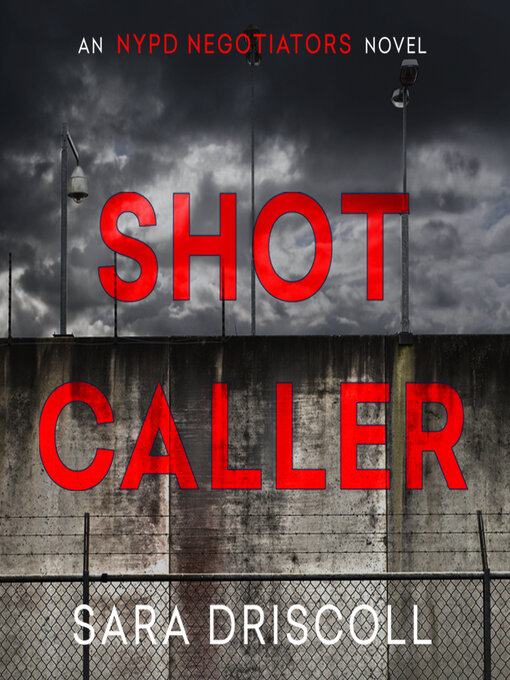 Title details for Shot Caller by Sara Driscoll - Wait list